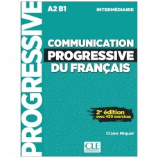 Communication progressive du Francias niveau intermediaire Communication progressive du Francias niveau intermediaire