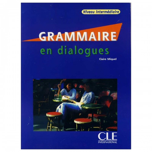 Grammaire en dialogues niveau intermediaire