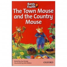 The Town Mouse and the Country Mouse The Town Mouse and the Country Mouse