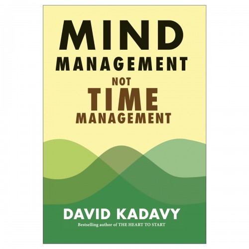 Mind Management Not Time Management