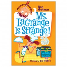 8 !Ms. LaGrange is strange 8 !Ms. LaGrange is strange