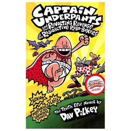 Captain Underpants and the Revolting Revenge of the Radioactive Robo Boxers 10