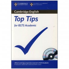 Top Tips for IELTS Academic Top Tips for IELTS Academic