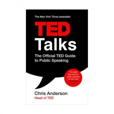 TED Talks The Official TED Guide to Public Speaking